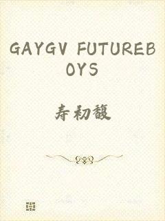 GAYGV FUTUREBOYS